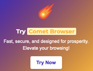 Switch to a Smarter, Safer Browser: Comet