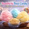Buy Premium Quality Buddhi Ke Baal Candy Online