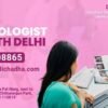 Best Gynecologist in South Delhi for Women’s Complete Care