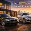 Buy Used BMW Cars for Sale in Surrey