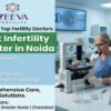 Best Infertility Treatment Center in Noida | Male Infertility