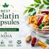 Most Trusted Gelatin Capsules Manufacturer in India