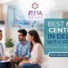 Best IVF Center in Delhi with Price – Expert Fertility Specialists