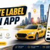 Launch Your Taxi Business with a White Label Taxi App