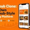 Grubhub Clone: Launch Your Own Food Delivery Platform