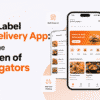 White Label Food Delivery App: Built for the Next Gen of Aggregators